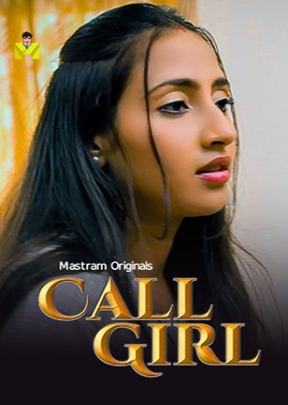 Call Girl (2024) Hindi Season 01 Episodes 01-02 Mastram WEB Series